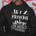 It's A Middleton Thing You Wouldn't Understand Family Name Hoodie Funny Gifts