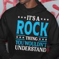It's A Rock Thing Surname Team Family Last Name Rock Hoodie Funny Gifts