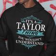 It's A Taylor Thing You Wouldn't Understand Family Name Hoodie Funny Gifts