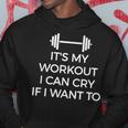 It's My Workout I Can Cry If I Want To Gym Hard S Hoodie Unique Gifts