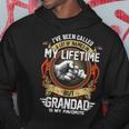 I've Been Called Lot Of Name But Grandad Is My Favorite Hoodie Funny Gifts