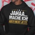 Jaha Mache Ich Jaha Mache Ich Mahogany Mit Hoodie Lustige Geschenke