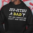 Jiu Jitsu Dad Fathers Day From Daughter Son Hoodie Unique Gifts