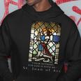 Joan Of Arc I Fear Nothing For God Is With Me Hoodie Unique Gifts