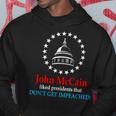 John Mccain Liked Presidents That Don't Get Impeached Hoodie Unique Gifts