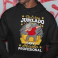 Jubilado No Estoy Jubilado Soy Abuelo Profesional Jubilación Sudadera Regalos divertidos