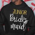 Junior Bridesmaid Wedding Party Bachelorette Party Hoodie Unique Gifts