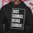 Just Samuel Being Samuel Lustigerorname Witz Geburtstag Kapuzenpullover Lustige Geschenke