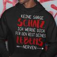 Keine Sorge Schatz -Alentine's Day Ironie Saying Marriage Hoodie Lustige Geschenke