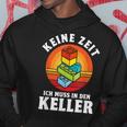 Keine Zeit Ich Muss In Den Keller Klemmbaustein Building German S Hoodie Lustige Geschenke