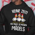 Keine Zeit Ich Muss Zu Meinen Mädels Bauernhof Hoodie Lustige Geschenke