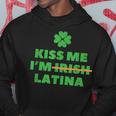 Kiss Me I'm Irish Latina Quote Cool St Patrick's Day Hoodie Funny Gifts