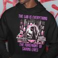 The Lab Is Everything The Forefront Of Saving Lives Lab Week Hoodie Unique Gifts
