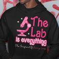 The Lab Is Everything Lab Week 2024 Medical Lab Science Hoodie Unique Gifts