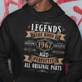 Legends Born In 1967 57Th Birthday 57 Years Old Bday Men Hoodie Funny Gifts