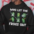 Who Let The Frogs Out Music Frog Lover And Bullfrog Hunter Hoodie Funny Gifts