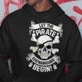 Let The Pirate Shenanigans Begin Jolly Roger Pirate Skull Hoodie Personalized Gifts