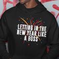 Letting In New Year Like A Boss Positive Quotes Hoodie Unique Gifts