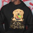 Life Is Golden Golden Retriever Owner Hoodie Unique Gifts