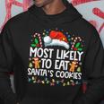 Most Likely To Eat Santa's Cookies Christmas Matching Family Hoodie Funny Gifts