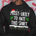 Most Likely To Hate This Matching Family Christmas Hoodie Funny Gifts