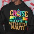 Most Likely To Get A Little Nauti Family Cruise Trip Hoodie Funny Gifts