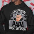 Locker Bleiben Papa Macht Das Schon Fun Kapuzenpullover Lustige Geschenke