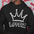 Lopez Family Name Cool Lopez Name And Royal Crown Hoodie Funny Gifts