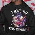 I Love The 80S Rewind Vintage 80S Cassette Tape Nostalgia Hoodie Unique Gifts