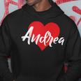 I Love Andrea First Name I Heart Named Hoodie Funny Gifts