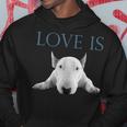 Love Is Bull Terrier Hoodie Unique Gifts