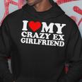 I Love My Crazy Ex Girlfriend I Heart My Crazy Ex Gf Hoodie Funny Gifts
