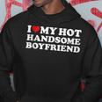 I Love My Hot Handsome Boyfriend Red Heart Hot Boyfriend Hoodie Unique Gifts