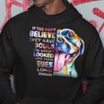 Love Pitbull I Believe Soul Pitbull In Eyes Dog LoverHoodie Unique Gifts
