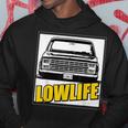 Lowered Truck Lowlife Classic Hoodie Unique Gifts