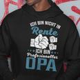 Lustiges Opa Spruch Nicht In Rente Profesioneller Opa Hoodie Lustige Geschenke