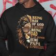 Being Man Of God Is Destiny Being Dad Is An Honor Lion Judah Hoodie Unique Gifts