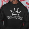 Marquez Family Name Cool Marquez Name And Royal Crown Hoodie Funny Gifts