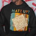 Matz Up Matzo Slang Wassup What's Up Wuzzup Pessah Sweat à capuche Cadeaux drôles