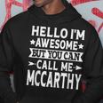 Mccarthy Surname Call Me Mccarthy Family Last Name Mccarthy Hoodie Funny Gifts