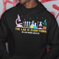 Medical Laboratory Week 2024 The Lab Is Everything Hoodie Unique Gifts
