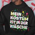 “Mein Kostüm Ist In Der Wäsche” Carnival Costume Laundry Fancy Dress Costume Hoodie Lustige Geschenke