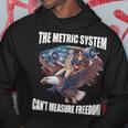 The Metric System Can't Measure Freedom 4Th Of July Hoodie Unique Gifts