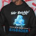Mir Reicht Ich Geh Eisbaden Mir Reicht Ger Black S Hoodie Lustige Geschenke