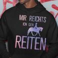 Mir Reichts Ich Geh Reiten Mir Reichts Ich Geh Reiten S Hoodie Lustige Geschenke