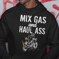 Mix Gas And Haul Ass Mixing Gas Hauling Ass Motocross Hoodie Unique Gifts