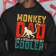Monkey Dad Like A Regular Dad But Cooler Father's Day Hoodie Unique Gifts
