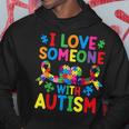 Month I Love Someone With Autistic Support Hoodie Funny Gifts