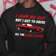 Muscle Car Quote For Muscle Car Lovers Hoodie Unique Gifts