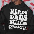 Nerdy Dads Build Character Cool Dads Geeky Father Granddads Hoodie Unique Gifts